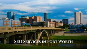 SEO Services in Fort Worth
